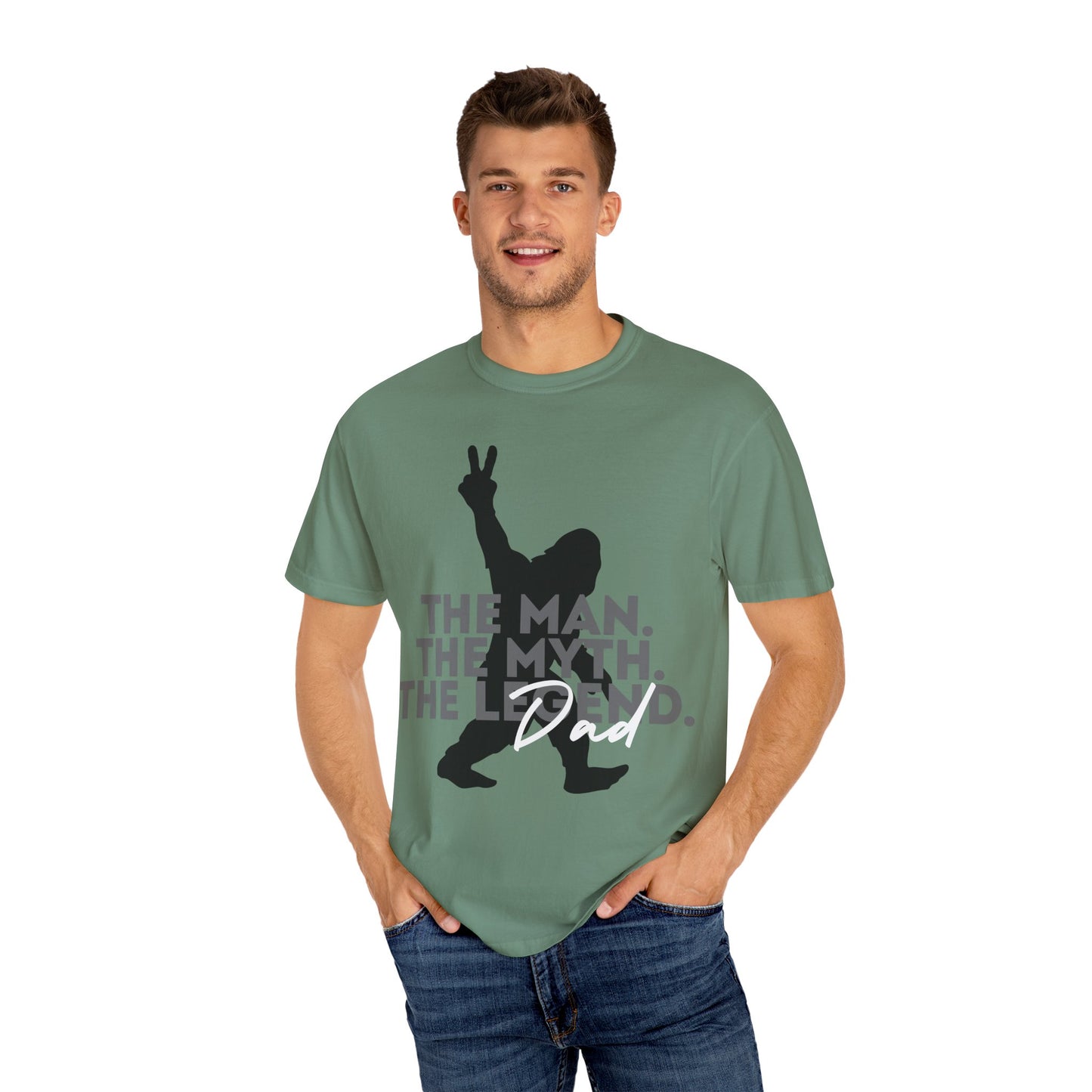 The Man. The Myth. The Legend. Dad Garment-Dyed T-Shirt | Unisex Graphic Tee, Casual Wear, Unique Gift for Men, Fun Statement Tee, Birthday Gift