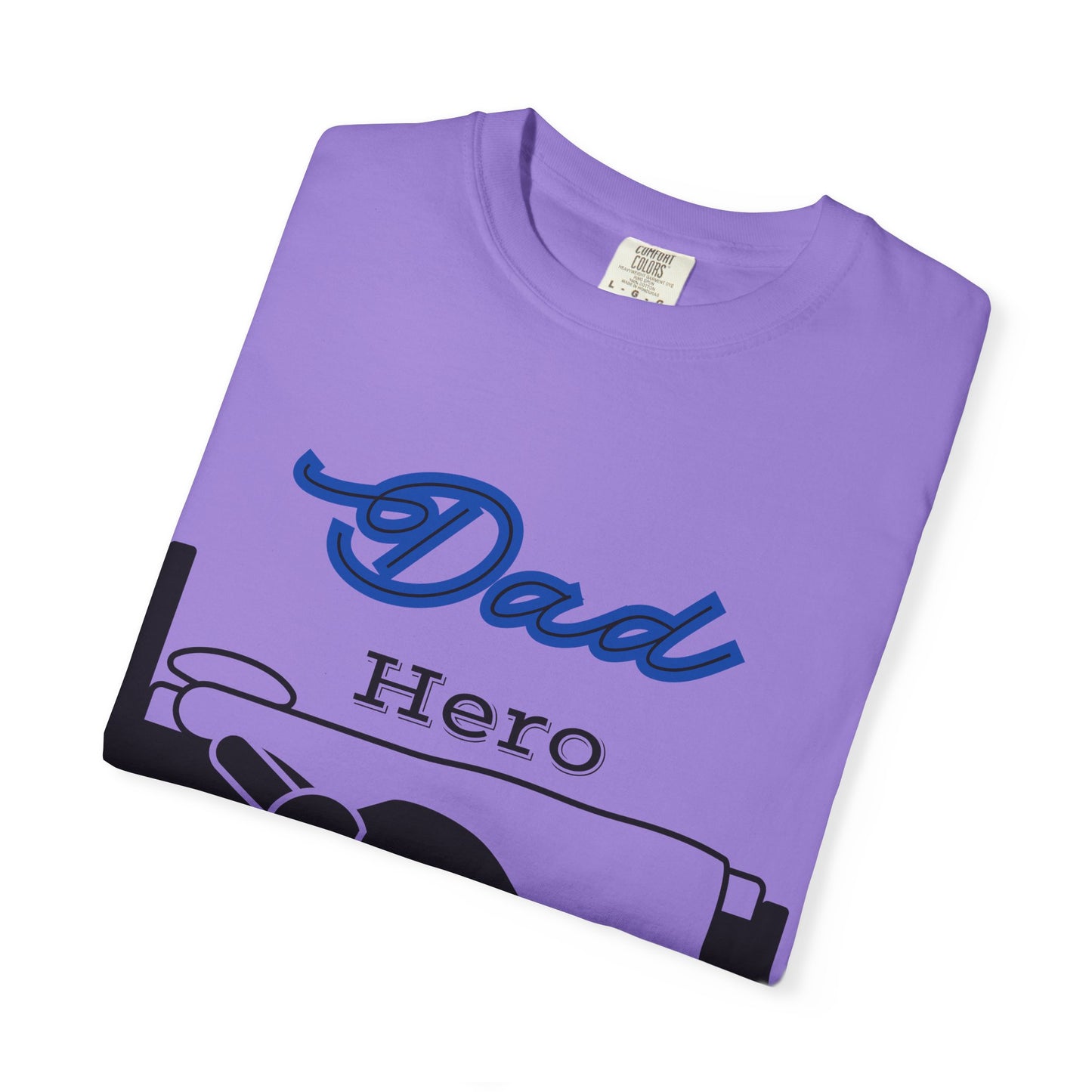 Dad Hero T-Shirt, Unisex Garment-Dyed Tee, Funny Dad Life Shirt, Gifts for Fathers, Father's Day Apparel, Casual Everyday Wear