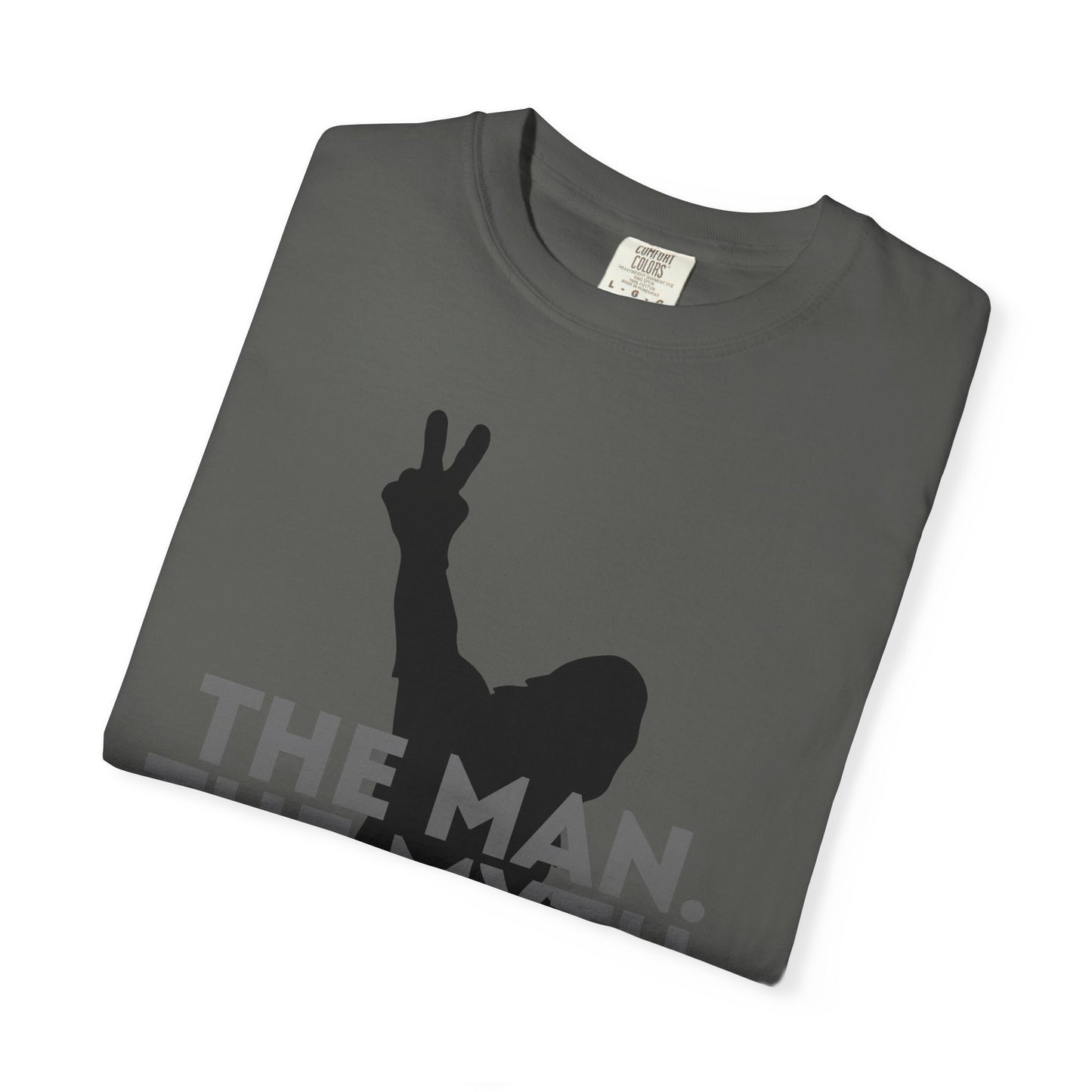The Man. The Myth. The Legend. Dad Garment-Dyed T-Shirt | Unisex Graphic Tee, Casual Wear, Unique Gift for Men, Fun Statement Tee, Birthday Gift