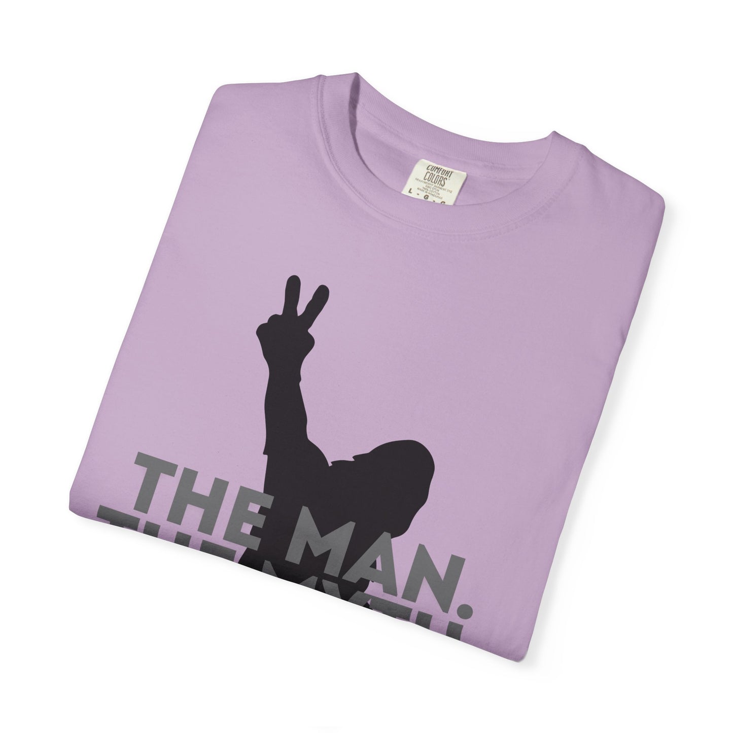 The Man. The Myth. The Legend. Dad Garment-Dyed T-Shirt | Unisex Graphic Tee, Casual Wear, Unique Gift for Men, Fun Statement Tee, Birthday Gift