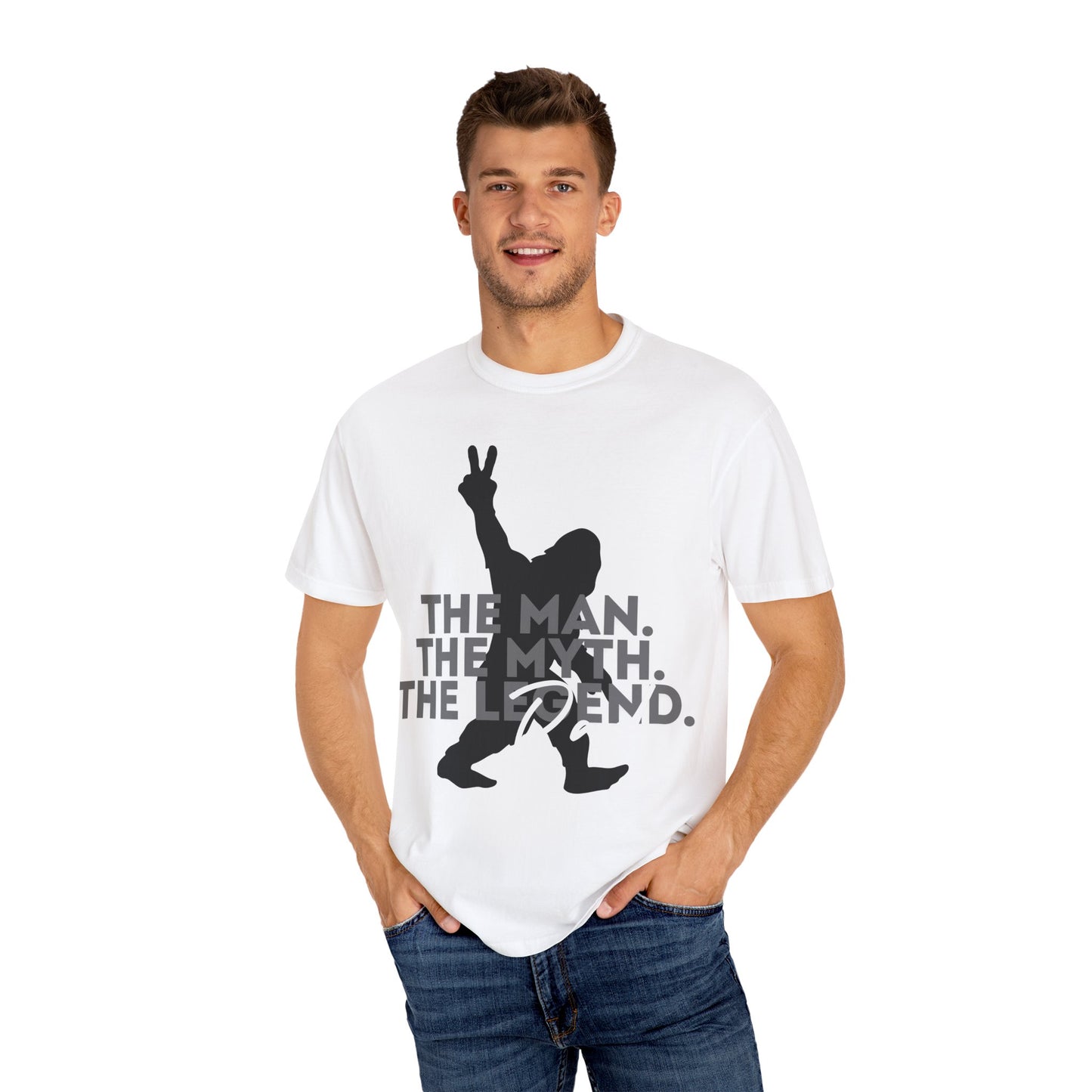 The Man. The Myth. The Legend. Dad Garment-Dyed T-Shirt | Unisex Graphic Tee, Casual Wear, Unique Gift for Men, Fun Statement Tee, Birthday Gift