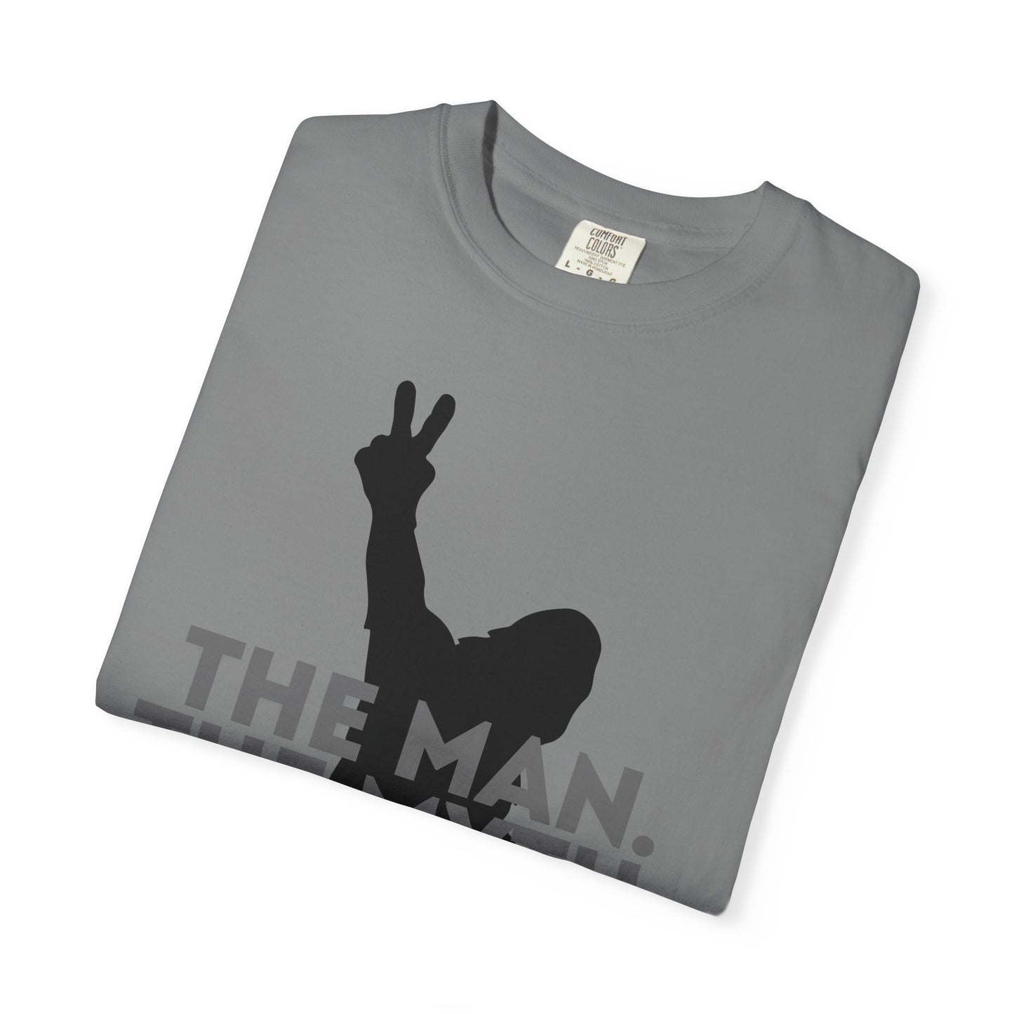 The Man. The Myth. The Legend. Dad Garment-Dyed T-Shirt | Unisex Graphic Tee, Casual Wear, Unique Gift for Men, Fun Statement Tee, Birthday Gift