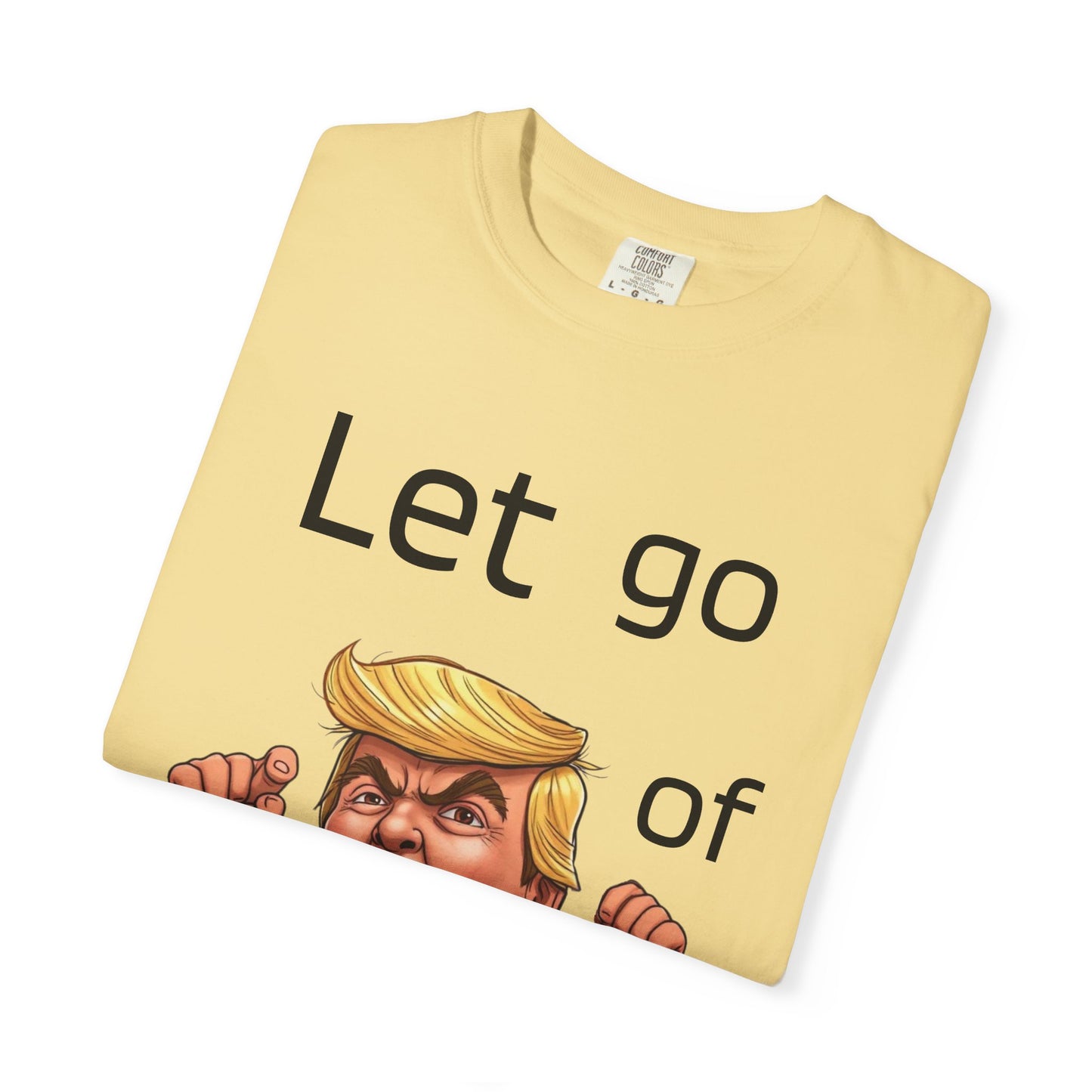 Humorous Country Bumpkin Graphic Tee - Let Go of My, Funny Unisex T-Shirt for Casual Wear, Gift for Friends, Humor Lover's Apparel, Birthday Surprise, [...]