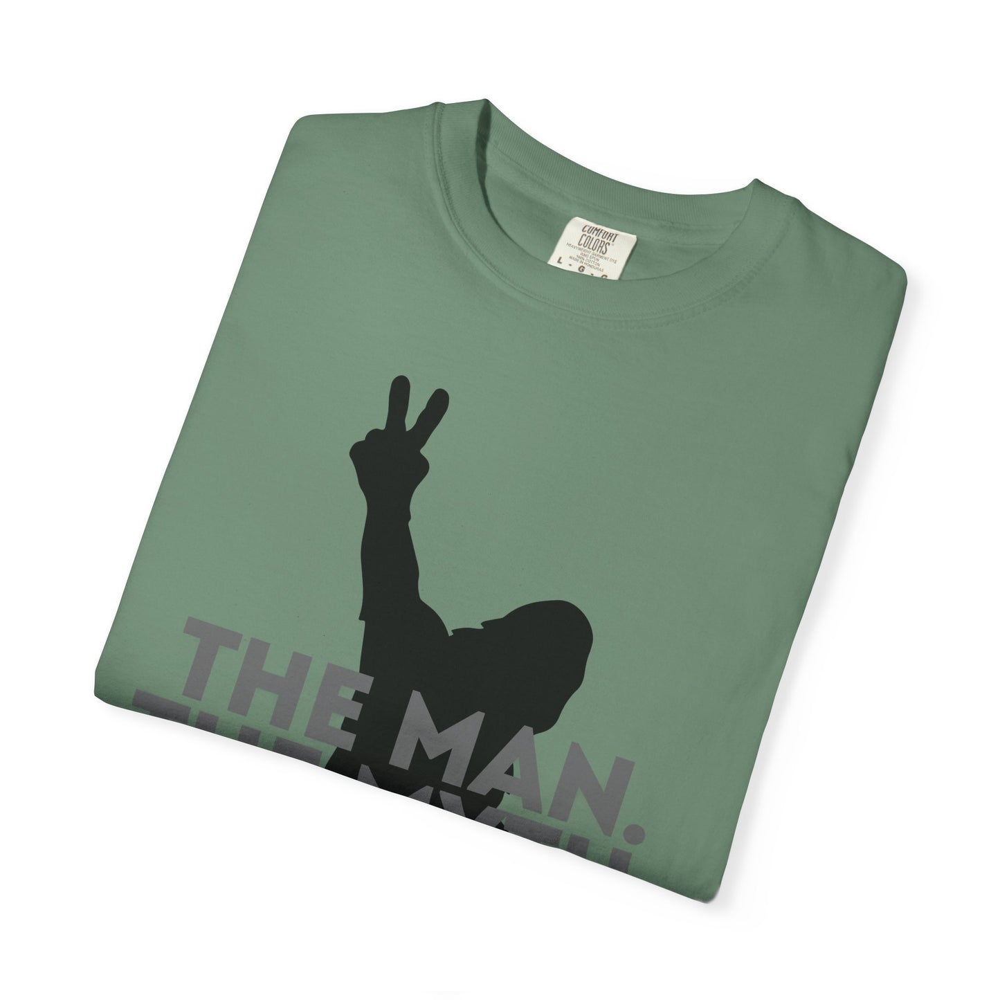 The Man. The Myth. The Legend. Dad Garment-Dyed T-Shirt | Unisex Graphic Tee, Casual Wear, Unique Gift for Men, Fun Statement Tee, Birthday Gift