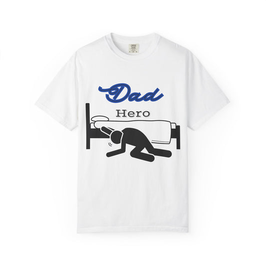 Dad Hero T-Shirt, Unisex Garment-Dyed Tee, Funny Dad Life Shirt, Gifts for Fathers, Father's Day Apparel, Casual Everyday Wear