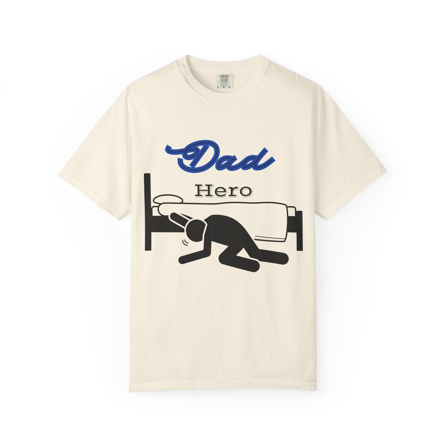 Dad Hero T-Shirt, Unisex Garment-Dyed Tee, Funny Dad Life Shirt, Gifts for Fathers, Father's Day Apparel, Casual Everyday Wear